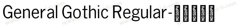 General Gothic Regular字体转换